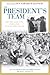 The President's Team: The 1963 Army-navy Game and the Assassination of JFK
