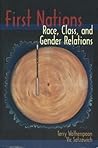 First Nations: Race, Class, and Gender Relations First Nations: Race, Class, and Gender Relations