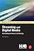 Streaming and Digital Media: Understanding the Business and Technology (Nab Executive Technology Briefings)