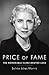 Price of Fame: The Honorabl...