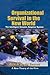 Organizational Survival in the New World: The Intelligent Complex Adaptive System (Kmci Press Series)