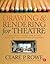 Drawing and Rendering for Theatre: A Practical Course for Scenic, Costume, and Lighting Designers