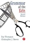 Grammar of the Edit by Christopher J. Bowen Grammar of the Edit by Christopher J. Bowen