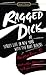 Ragged Dick: Or, Street Life in New York with the Boot Blacks