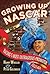 Growing Up NASCAR by Peter Golenbock