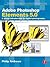 Adobe Photoshop Elements 5.0: A visual introduction to digital photography