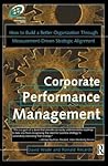 Corporate Performance Management (Improving Human Performance)