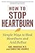 How to Stop Heartburn by Anil Minocha