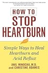 How to Stop Heartburn: Simple Ways to Heal Heartburn and Acid Reflux