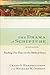 The Drama of Scripture by Craig G. Bartholomew