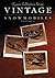 Vintage Snowmobiles Volume 1 (Clymer Collection Series)