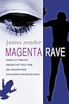 Magenta Rave by Janna Zonder