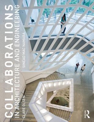 Collaborations in Architecture and Engineering (Paperback)