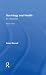 Sociology and Health by Peter Morrall