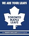 We Are Your Leafs by Mike Ulmer