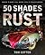 50 Shades of Rust: Barn Finds You Wish You'd Discovered