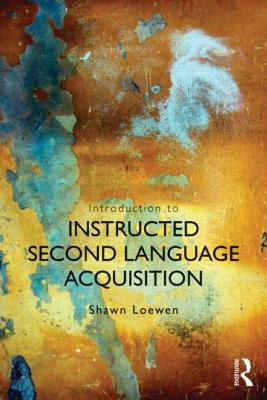 Introduction to Instructed Second Language Acquisition (Paperback)