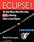 Eclipse!: The What, Where, When, Why, and How Guide to Watching Solar and Lunar Eclipses
