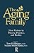 The Aging Family: New Visions In Theory, Practice, And Reality
