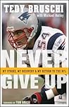 Never Give Up: My...