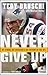 Never Give Up: My Stroke, My Recovery, and My Return to the NFL