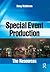 Special Event Production: The Resources