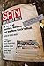 Spin: Greatest Hits: 25 Years of Heretics, Heroes, and the New Rock 'n' Roll