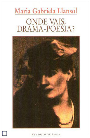 Onde Vais, Drama-Poesia? (Paperback)