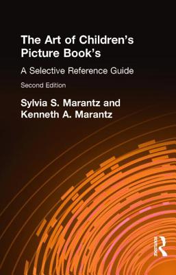 The Art of Children's Picture Books: A Selective Reference Guide
