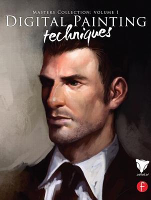 Digital Painting Techniques: Practical Techniques of Digital Art Masters (Digital Art Masters Series)