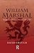 William Marshal: Knighthood, War and Chivalry, 1147-1219