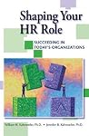 Shaping Your HR Role Shaping Your HR Role