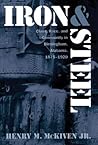 Iron and Steel: Class, Race, and Community in Birmingham, Alabama, 1875-1920