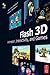 Flash 3D: Animation, Interactivity, and Games