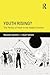 Youth Rising?: The Politics of Youth in the Global Economy (Critical Youth Studies)