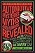 History's Greatest Automotive Mysteries, Myths, and Rumors Revealed: James Dean's Killer Porsche, NASCAR's Fastest Monkey, Bonnie and Clyde's Getaway Car, and More