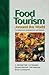 Food Tourism Around The World