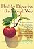 Healthy Digestion the Natural Way by D. Lindsey Berkson