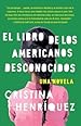 Image for El libro de los americanos desconocidos
