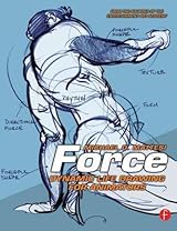Force: Dynamic Life Drawing for Animators (Force Drawing Series)