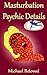 Masturbation Psychic Details