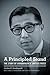 A Principled Stand: The Story of Hirabayashi v. United States (Scott and Laurie Oki Series in Asian American Studies)