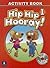 Hip Hip Hooray Student Book (with practice pages), Level 1 Activity Book (with Audio CD)