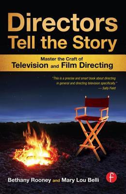 Directors Tell the Story: Master the Craft of Television and Film Directing (Paperback)