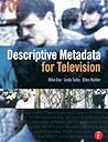 Descriptive Metadata for Television