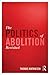 The Politics of Abolition R...