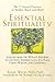 Essential Spirituality: The...