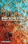 What's the Story by Anne Bogart
