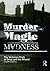 Murder, Magic, Madness by Davies Owen