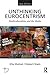 Unthinking Eurocentrism by Ella Shohat Unthinking Eurocentrism by Ella Shohat